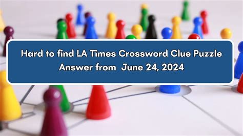 hard to find crossword clue